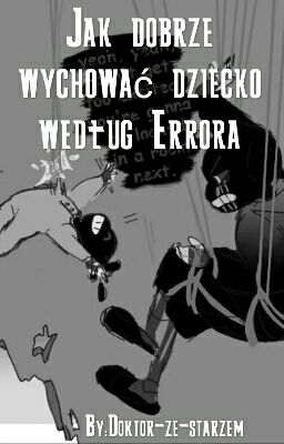 Jak dobrze wychować dziecko według Errora