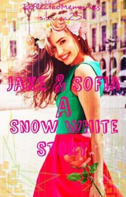 Jake and Sofia: a Snow White story