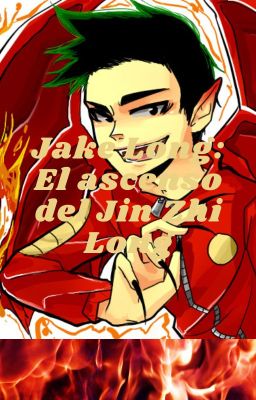 Jake Long: El ascenso del Jin Zhi Long