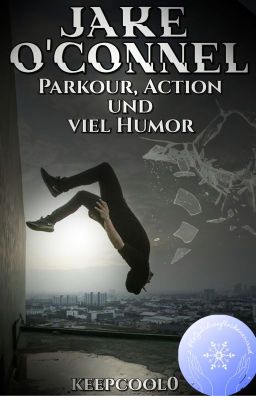 Jake O'Connel -Parkour, Action und viel Humor