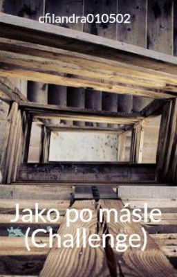 Jako po másle (Challenge)