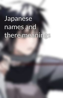 Japanese names and there meanings