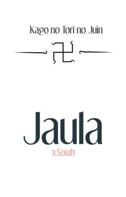 Jaula (NejiSaku)