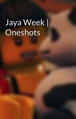 Jaya Week | Oneshots