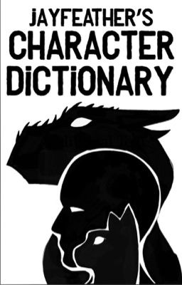 Jayfeather's Character Dictionary