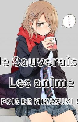 Je Sauverais Les Anime ! EN PAUSE