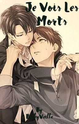 Je vois les morts ~Ereri/Riren~ (PAUSE)