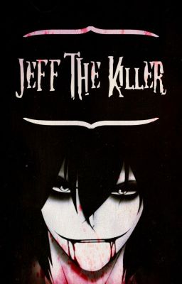 Jeff the Killer