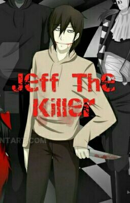 Jeff The Killer