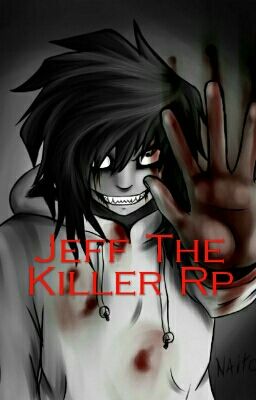 Jeff The Killer Rp