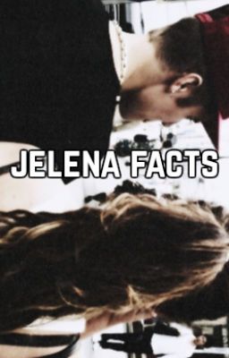 jelena facts;