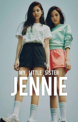 Jennie của chị [JenSoo]