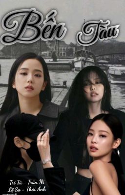 [Jensoo] Bến Tàu