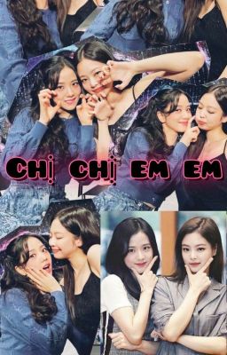 (Jensoo)Chị Chị Em Em