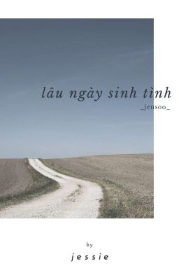 [Jensoo] [H] - Lâu ngày sinh tình