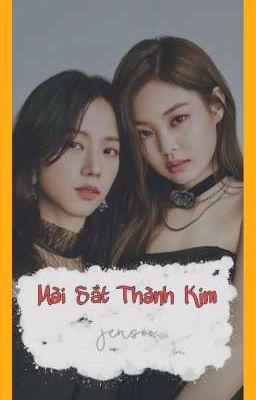 [ JenSoo ] Mài Sắt Thành Kim