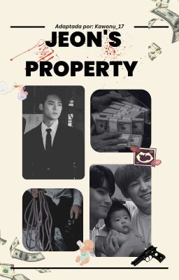 Jeon's Property - Meanie- ADAPTACION