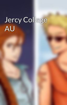 Jercy College AU