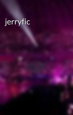 jerryfic