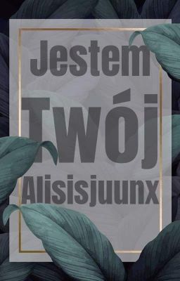 Jestem Twój