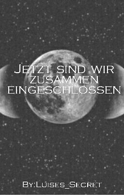 Jetzt sind wir zusammen eingeschlossen