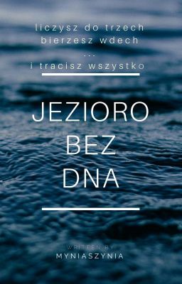 JEZIORO BEZ DNA