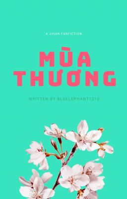 Jihan | Mùa thương