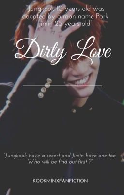 [Jikook/Kookmin]DIRTY LOVE 