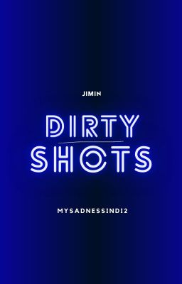 Jimin; Dirty Shots