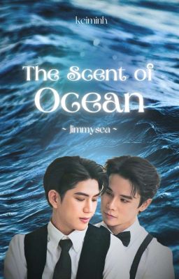 jimmysea | The Scent of Ocean