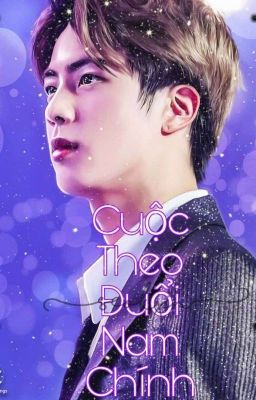 [Jin×You] CUỘC THEO ĐUỔI NAM CHÍNH