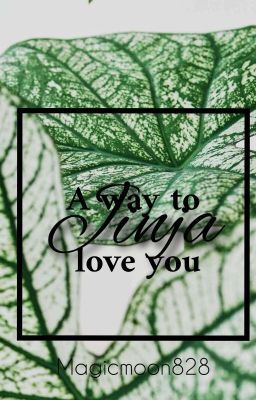 Jinja - A way to love you