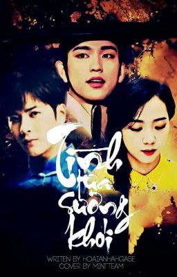 [JinJi/JackSoo] Tình Tựa Sương Khói