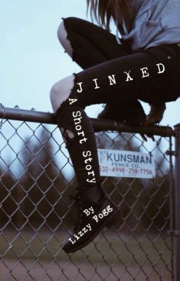 Jinxed | Short Story