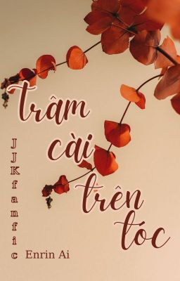 [JJK/GEGO] Trâm cài trên tóc