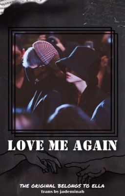 jjk.pjm | trans | love me again