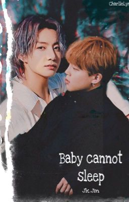 JK.JM | Bby can't sleep | OneShot 