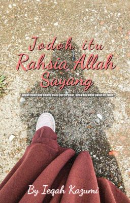 Jodoh Itu Rahsia Allah Sayang