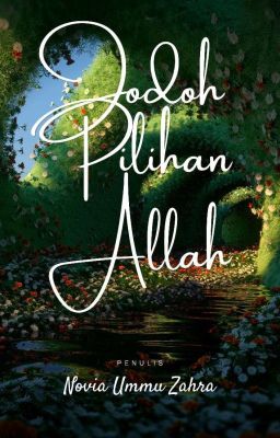 Jodoh Pilihan Allah [TAMAT] ✔️