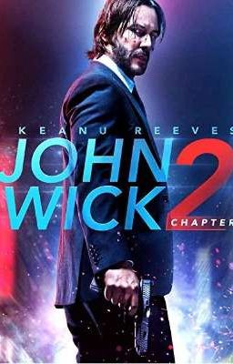 John Wick Chapter 2 (John Wick x Female!Reader)