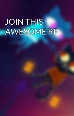 JOIN THIS AWESOME RP