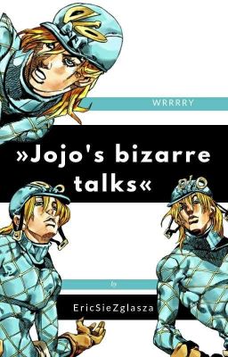 »Jojo's bizarre talks«