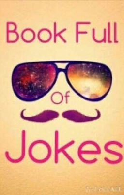 Jokes - A Book Full Of Happiness.