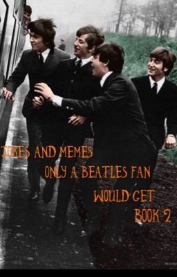 Jokes and Memes Only A Beatles Fan Would Get Book 2