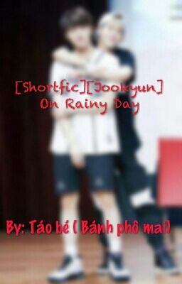 [JooKyun][Shortfic] On Rainy Day