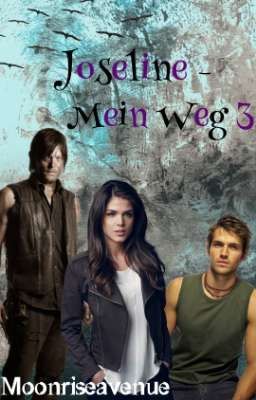 Joseline - Mein Weg 3 (Daryl Dixon, Sunrise Avenue, TWD FF)