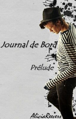 Journal de Bord, Prélude