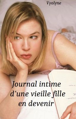 Journal intime d'une vieille fille en devenir