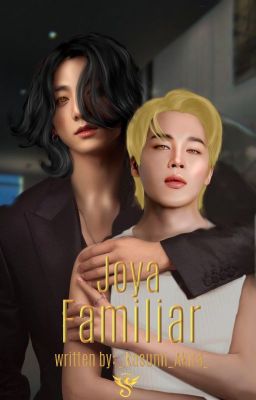 Joya familiar ||Kookmin||