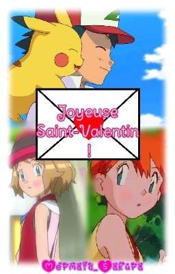 Joyeuse Saint-Valentin ! [OS Pokémon Fanfiction]